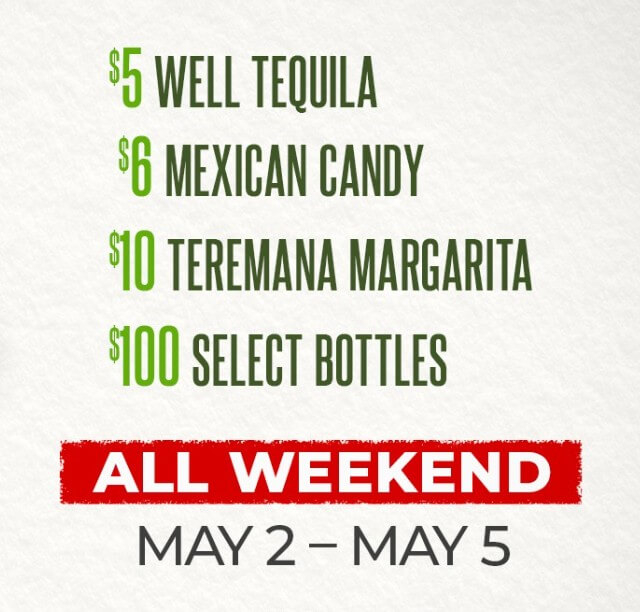 Backyard Dallas Cinco De Mayo Weekend special menu with $5 well tequila, $6 mexican candy, $10 Teremana Margaritas, and $100 on select bottles.